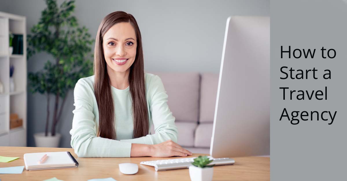 How to Start a Travel Agency